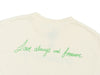 UNEHARDOF Naomi Handwriting “Love Always and Forever" T-Shirt